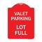 Signmission Designer Series Sign-Valet Parking Lot Full, Red & White Aluminum Sign, 18" x 24", RW-1824-22764 A-DES-RW-1824-22764 - alternate 1